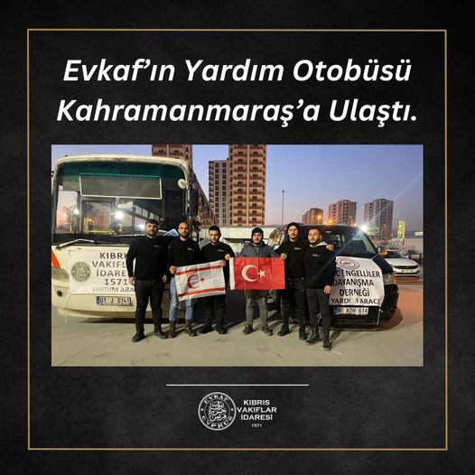 Evkaf’ın Yardım Otobüsü Kahramanmaraş’a Ulaştı