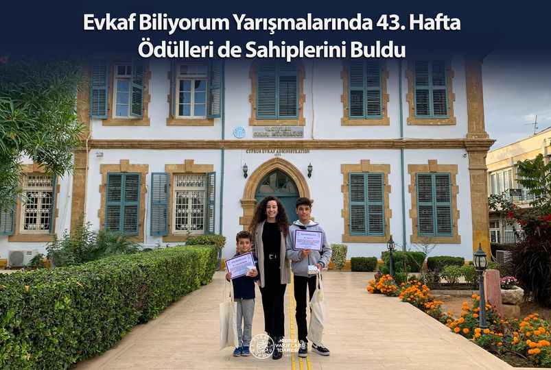 Evkaf Biliyorum Yarışmalarında 43. Hafta Ödülleri de Sahiplerini Buldu