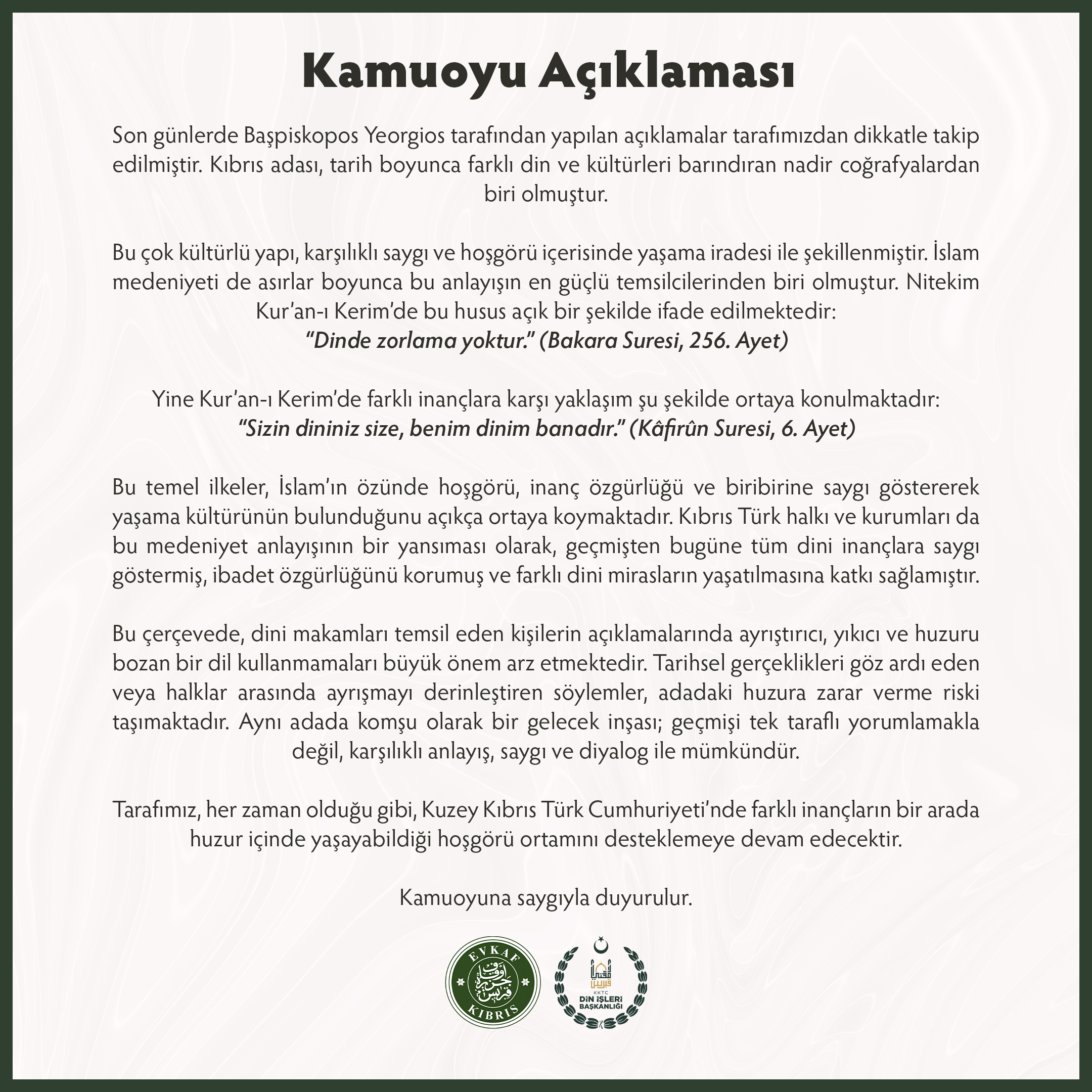 Son günlerde Başpiskopos Yeorgios tarafından yapılan açıklamalar tarafımızdan dikkatle takip edilmiştir.