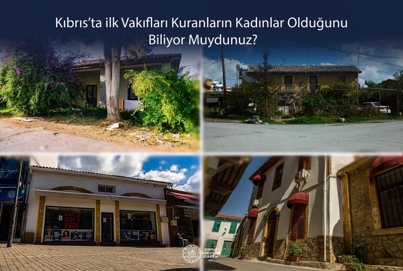 Kıbrıs’ta Vakıf kuran kadınlar