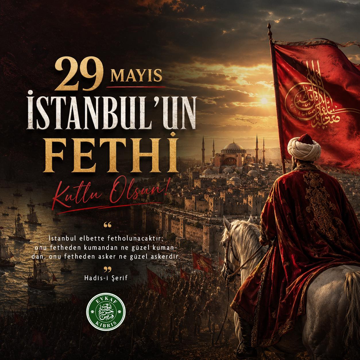 29 Mayıs 1453; azmin, inancın ve büyük bir medeniyet vizyonunun tarihe yön verdiği gündür.
