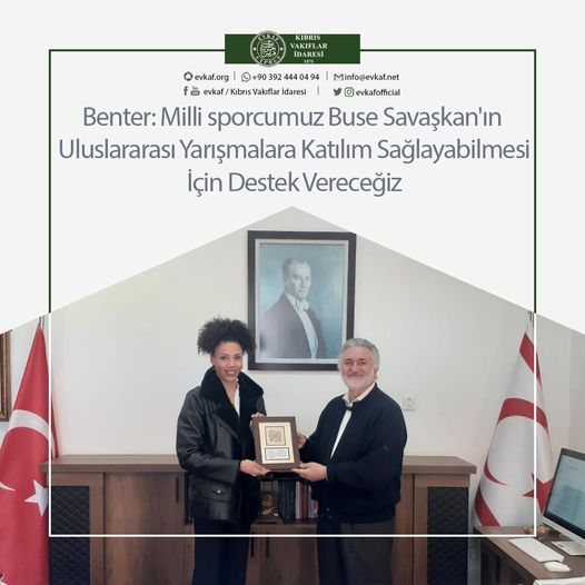 Benter: Milli sporcumuz Buse Savaşkan'ın Uluslararası Yarışmalara Katılım Sağlayabilmesi İçin Destek Vereceğiz