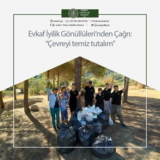 Evkaf İyilik Gönüllüleri‘nden Çağrı: “Çevreyi temiz tutalım”