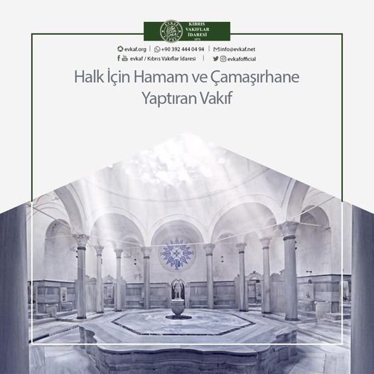 Halk İçin Hamam ve Çamaşırhane Yaptıran Vakıf.