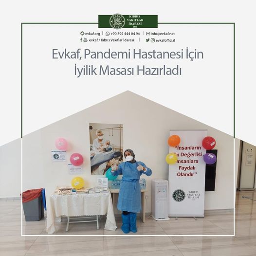 Evkaf, Pandemi Hastanesi İçin İyilik Masası Hazırladı.
