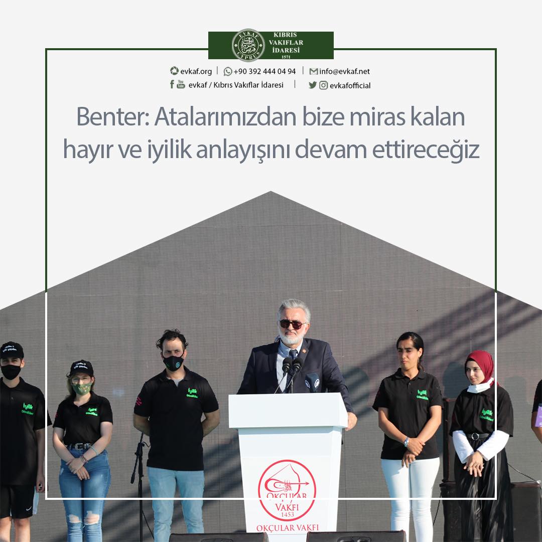 Benter: Atalarımızdan bize miras kalan hayır ve iyilik anlayışını devam ettireceğiz.