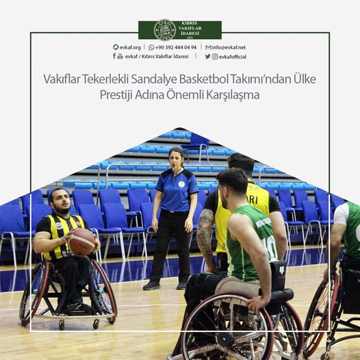 Vakıflar Tekerlekli Sandalye Basketbol Takımı‘ndan Ülke Prestiji Adına Önemli Karşılaşma.