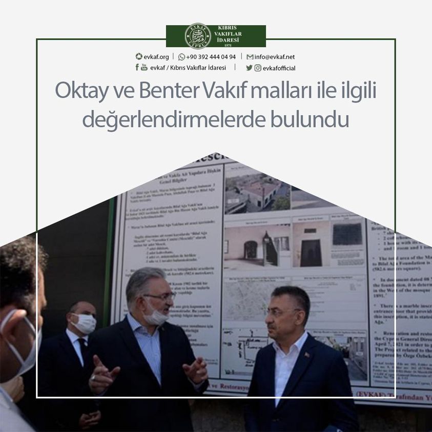 Oktay ve Benter Vakıf malları ile ilgili değerlendirmelerde bulundu.