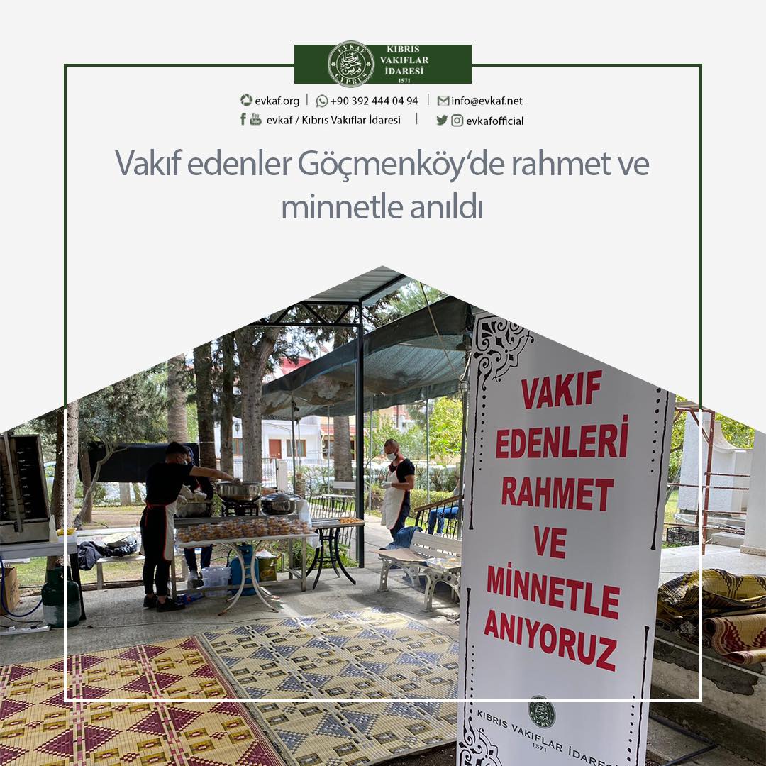 Vakıf edenler Göçmenköy'de rahmet ve minnetle anıldı.