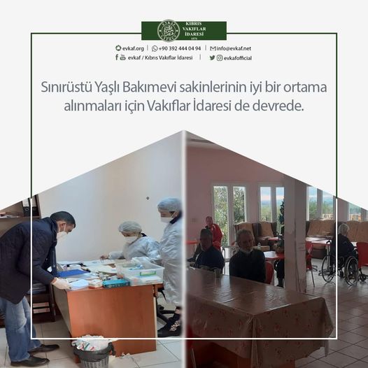 Sınırüstü Yaşlı Bakımevi sakinlerinin iyi bir ortama alınmaları için Vakıflar İdaresi de devrede.