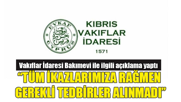 Vakıflar idaresi: Halk Vakfı defalarca tarafımızdan uyarıldı.