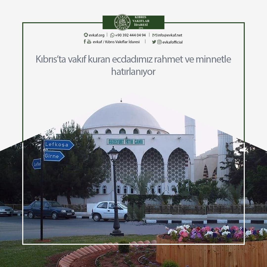 Kıbrıs’ta vakıf kuran ecdadımız rahmet ve minnetle hatırlanıyor.