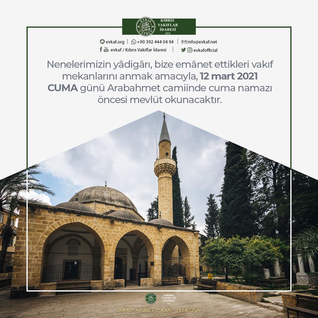 Nenelerimizin yâdigârı, bize emânet ettikleri vakıf mekanlarını anmak amacıyla, *12 mart 2021 CUMA* günü Arabahmet camiinde cuma namazı öncesi mevlüt okunacaktır.