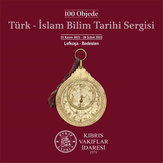 100 Objede Türk - İslam Bilim Tarihi Sergisi.