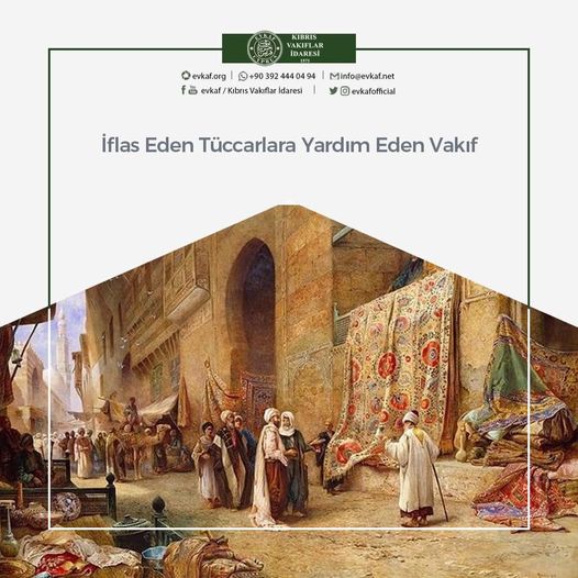 İflas Eden Tüccarlara Yardım Eden Vakıf.