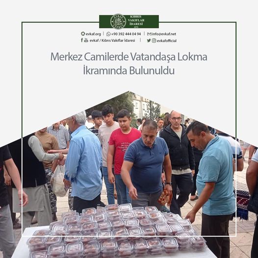 Merkez Camilerde Vatandaşa Lokma İkramında Bulunuldu