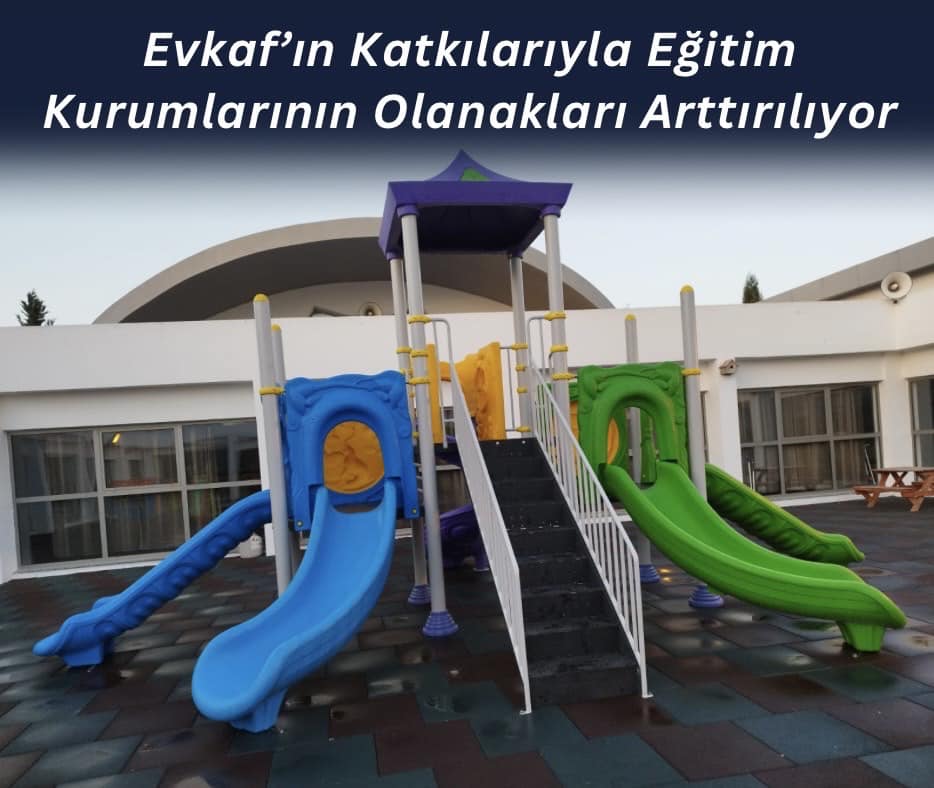 Evkaf’ın Katkılarıyla Eğitim Kurumlarının Olanakları Arttırılıyor