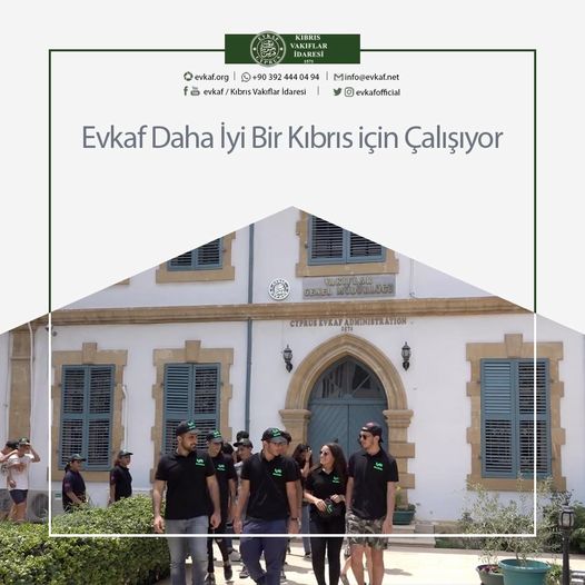 Evkaf Daha İyi Bir Kıbrıs için Çalışıyor