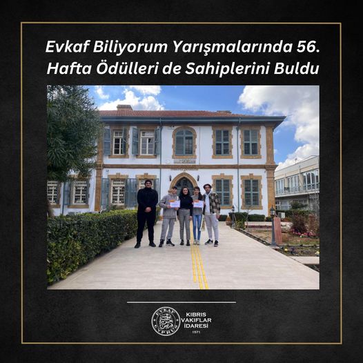 Evkaf Biliyorum Yarışmalarında 56. Hafta Ödülleri de Sahiplerini Buldu