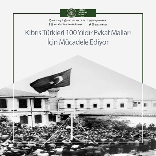 Kıbrıs Türkleri 100 Yıldır Evkaf Malları İçin Mücadele Ediyor