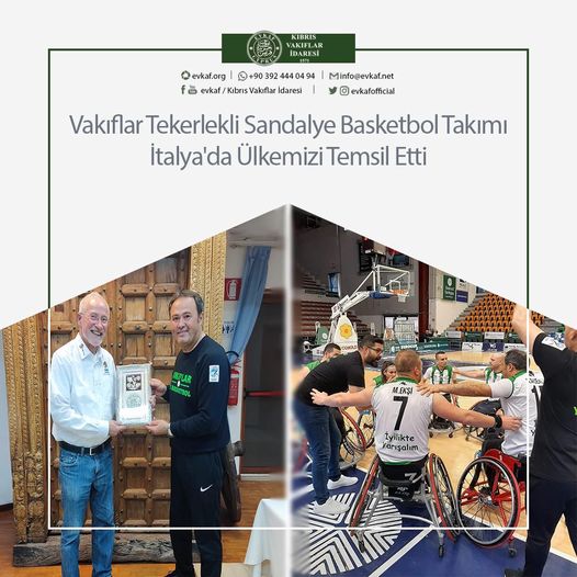 Vakıflar Tekerlekli Sandalye Basketbol Takımı İtalya'da Ülkemizi Temsil Etti