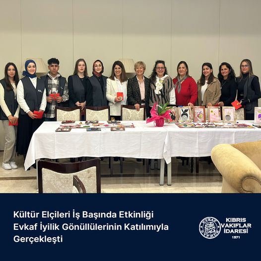 Kültür Elçileri İş Başında Etkinliği Evkaf İyilik Gönüllülerinin Katılımıyla Gerçekleşti