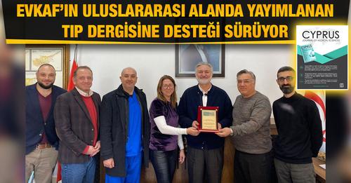 EVKAF, uluslararası alanda yayımlanan tıp dergisine destek çıkıyor