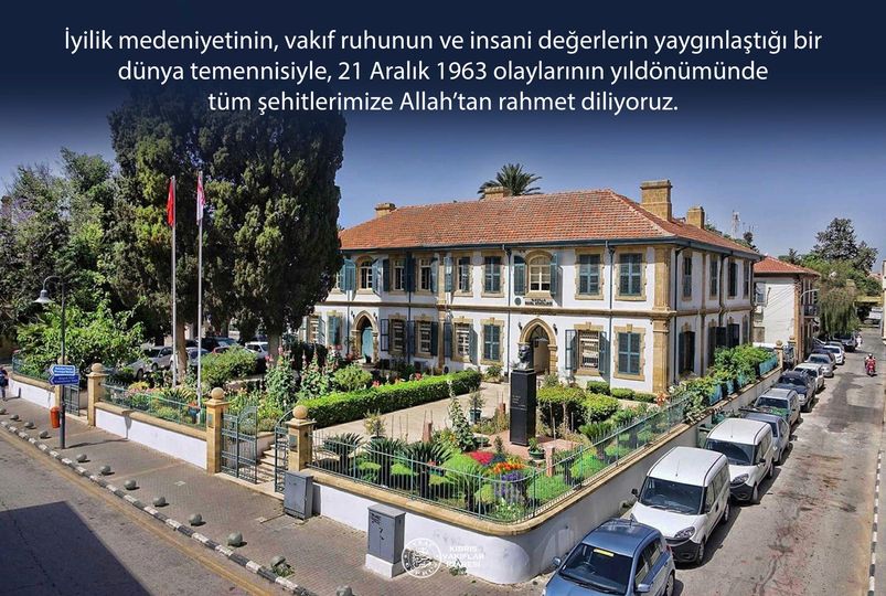 21 Aralık 1963 olaylarının yıldönümünde tüm şehitlerimize Allah’tan rahmet diliyoruz