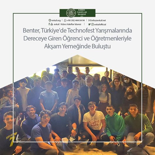 Benter, Türkiye'de Technofest Yarışmalarında Dereceye Giren Öğrenci ve Öğretmenleriyle Akşam Yemeğinde Buluştu
