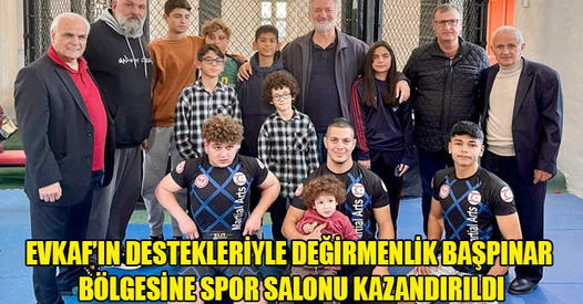 With the Support of Evkaf, a Sports Hall Was Brought to the Değirmenlik Başpınar Region