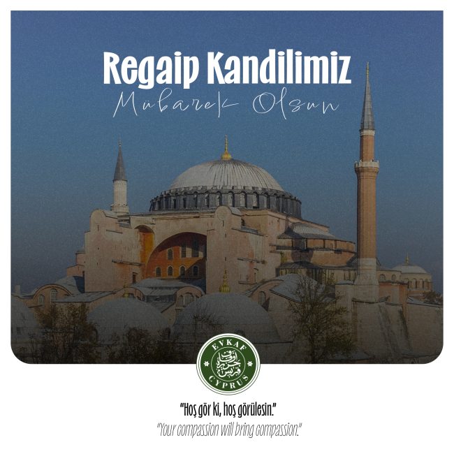 May the Night of Regaip be blessed for the entire Islamic world