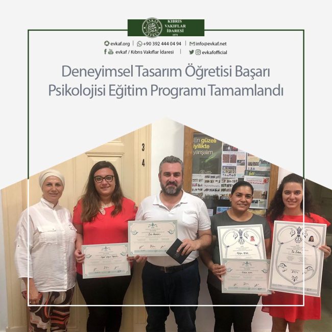 Deneyimsel Tasarım Öğretisi Başarı Psikolojisi Eğitim Programı Tamamlandı.