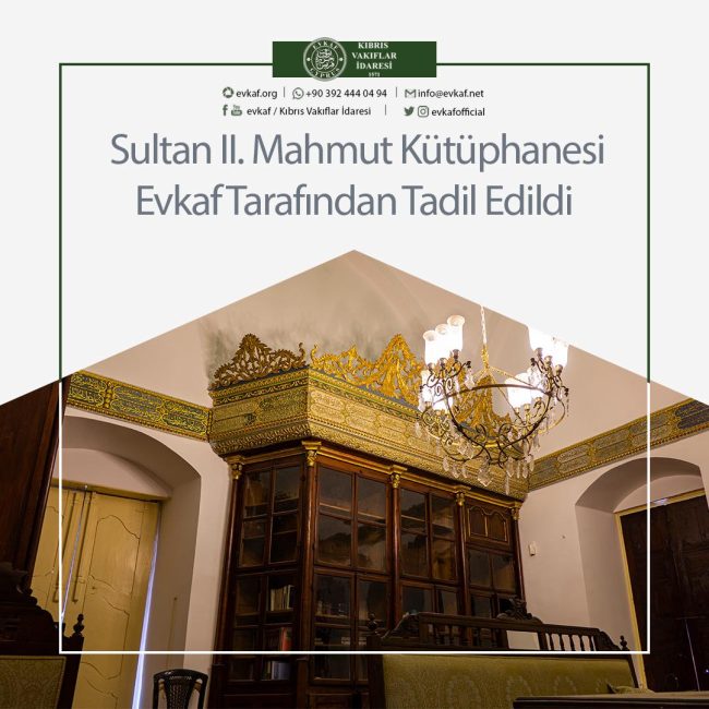 Sultan II. Mahmut Kütüphanesi Evkaf Tarafından Tadil Edildi.