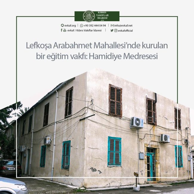An education foundation established in Nicosia Arabahmet District: Hamidiye Madrasa