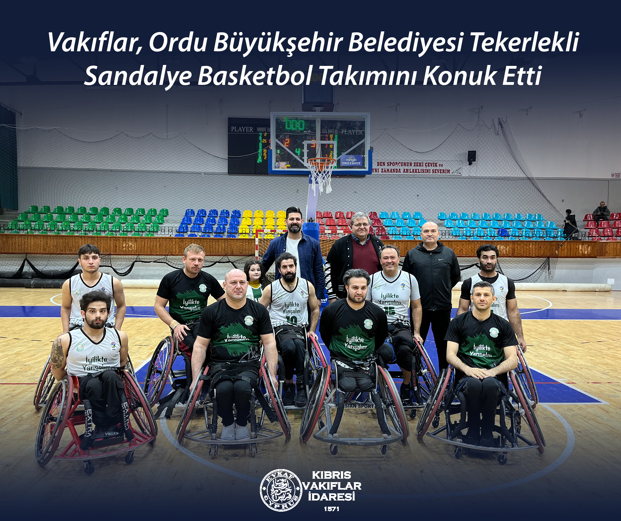 Foundations Hosted the Ordu Metropolitan Municipality Wheelchair Basketball Team