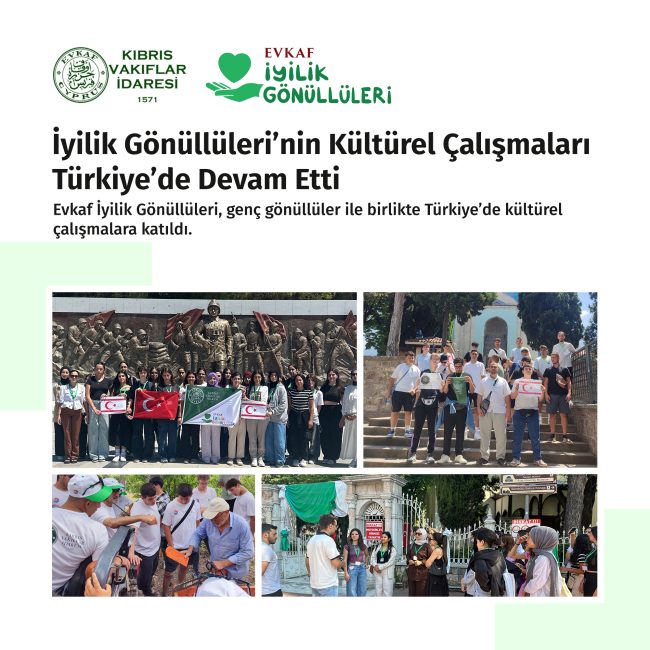 The Cultural Activities of the Goodwill Volunteers Continued in Turkey