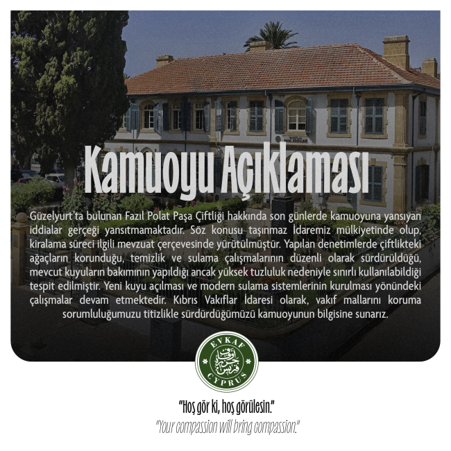 Public Statement from the Cyprus Foundations Administration Regarding the Fazıl Polat Pasha Farm Allegations