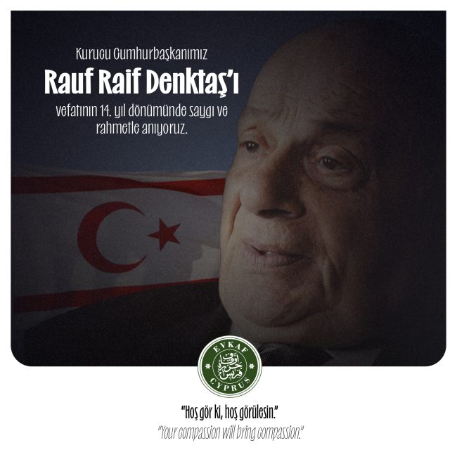 We commemorate our Founding President Rauf Raif Denktaş with mercy, gratitude, and respect on the 14th anniversary of his passing.